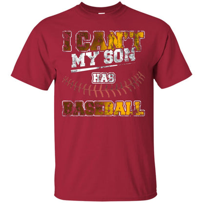 Baseball Mom Dad Shirt I Cant My Son Has Baseball Cardinal