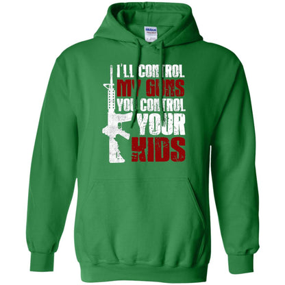 I Will Control My Guns You Control Your Kids Gun Control Shirt Irish Green