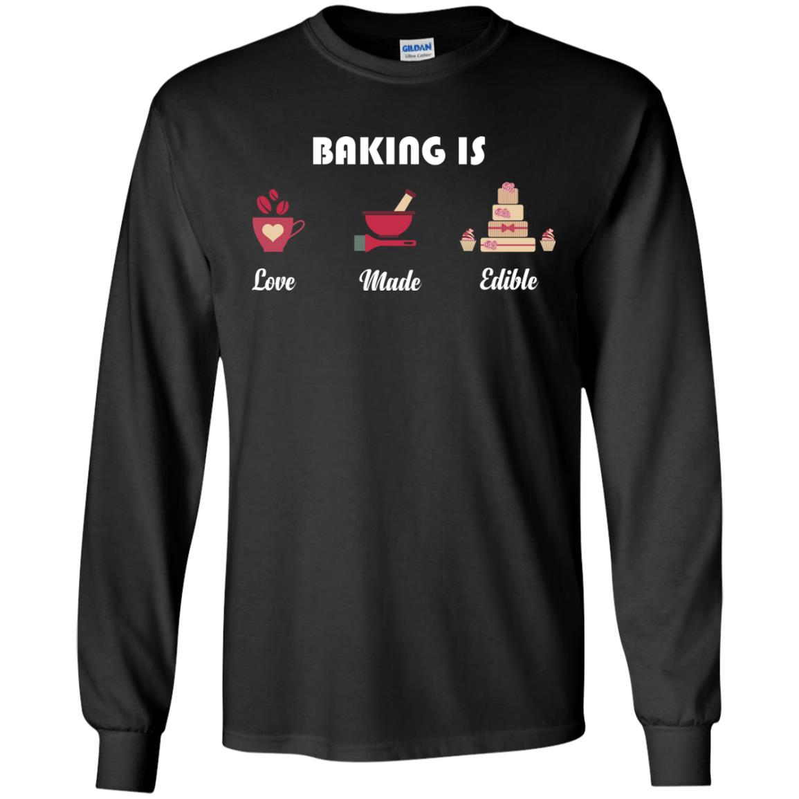 Baker T-shirt Baking Is Love Made Edible Black