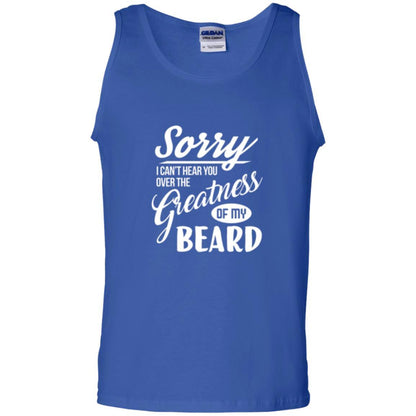 Bread Man T-shirt Sorry I Cant Hear You Over The Greatness Of My Beard Royal