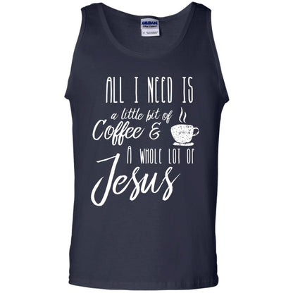 Christian T-shirt All I Need Is A Little Bit Of Coffee Navy