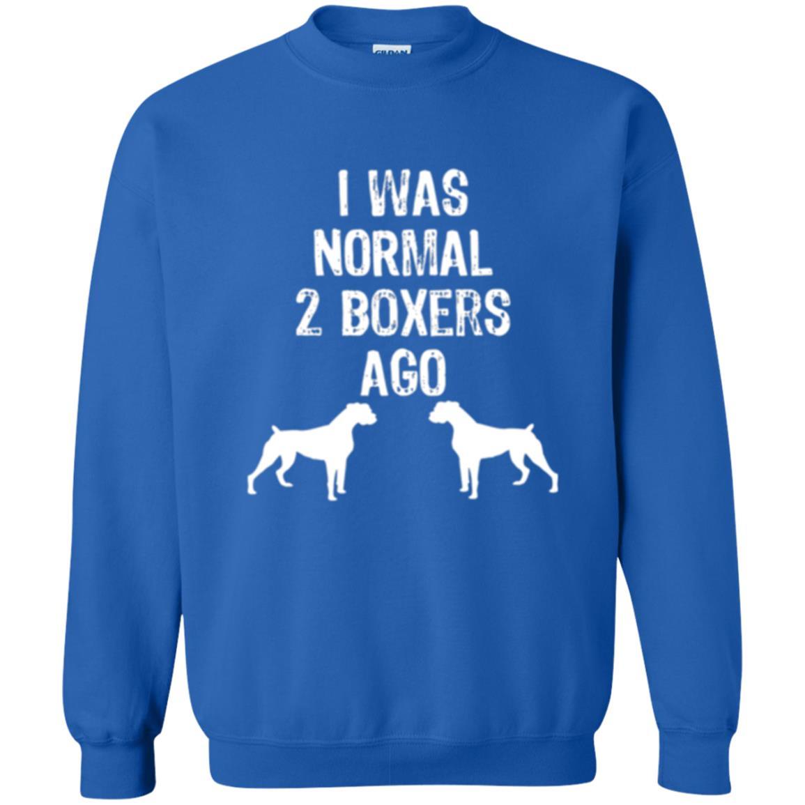 Dog Lover T-shirt I Was Normal 2 Boxers Ago Royal