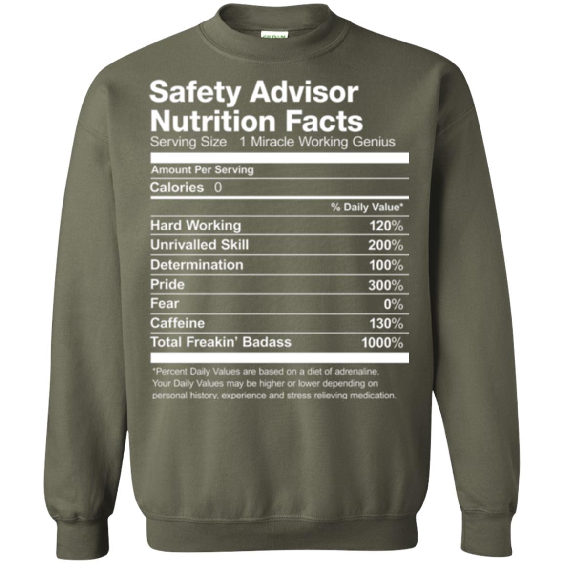 Safety Advisor Nutrition Facts Funny T-shirt Military Green