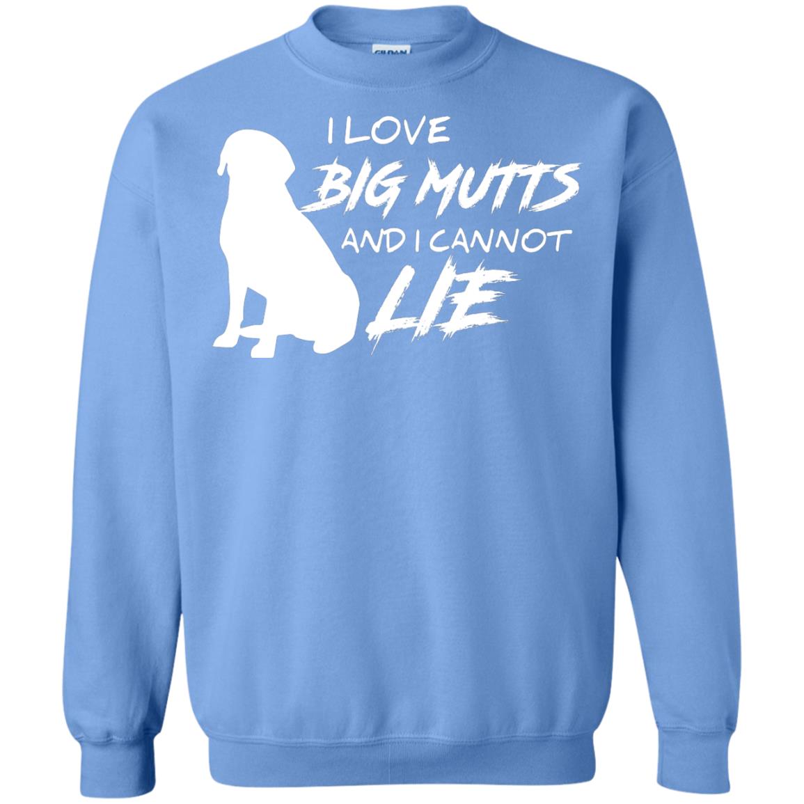 Dog Lover T-shirt I Love Big Mutts And I Cannot Lie Carolina Blue
