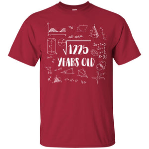 Square Root Of 1225 35th Birthday 35 Years Old Math T-shirtG200 Gildan Ultra Cotton T-Shirt