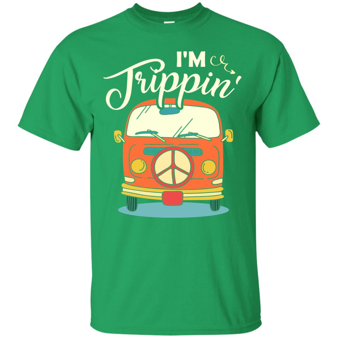 I_m Trippin_ Best Idea Shirt For Travel Holiday Irish Green