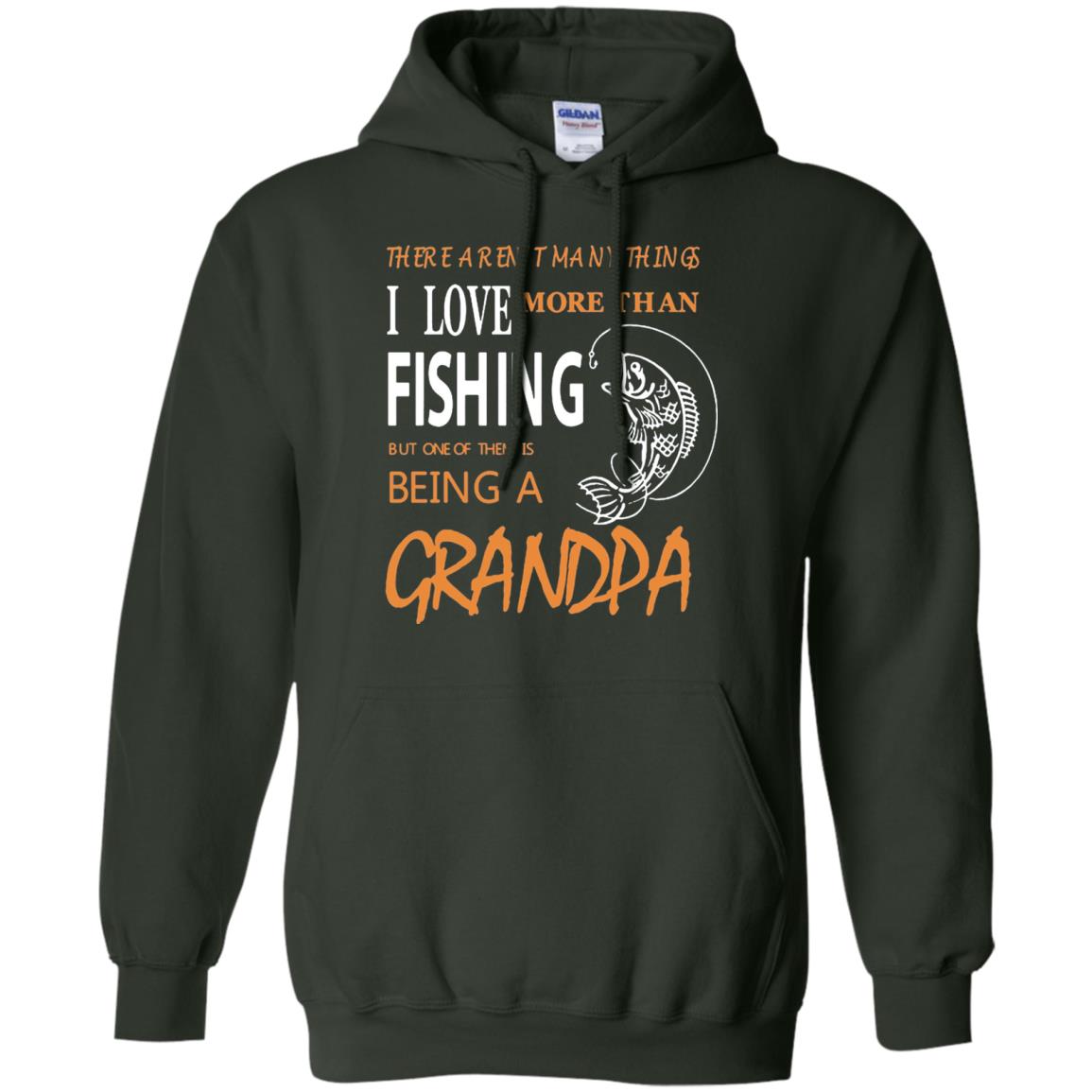 Fishing Grandpa Shirt I Love More Than Fishing Forest Green