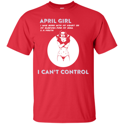April Girl I Was Born With My Heart T-shirt Red