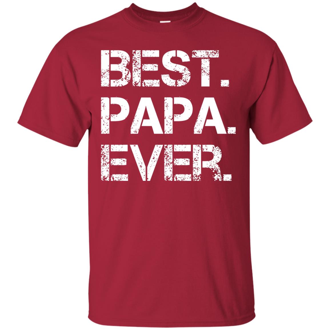 Best. Papa. Ever. Cute Father_s Day Gift T-shirt Cardinal