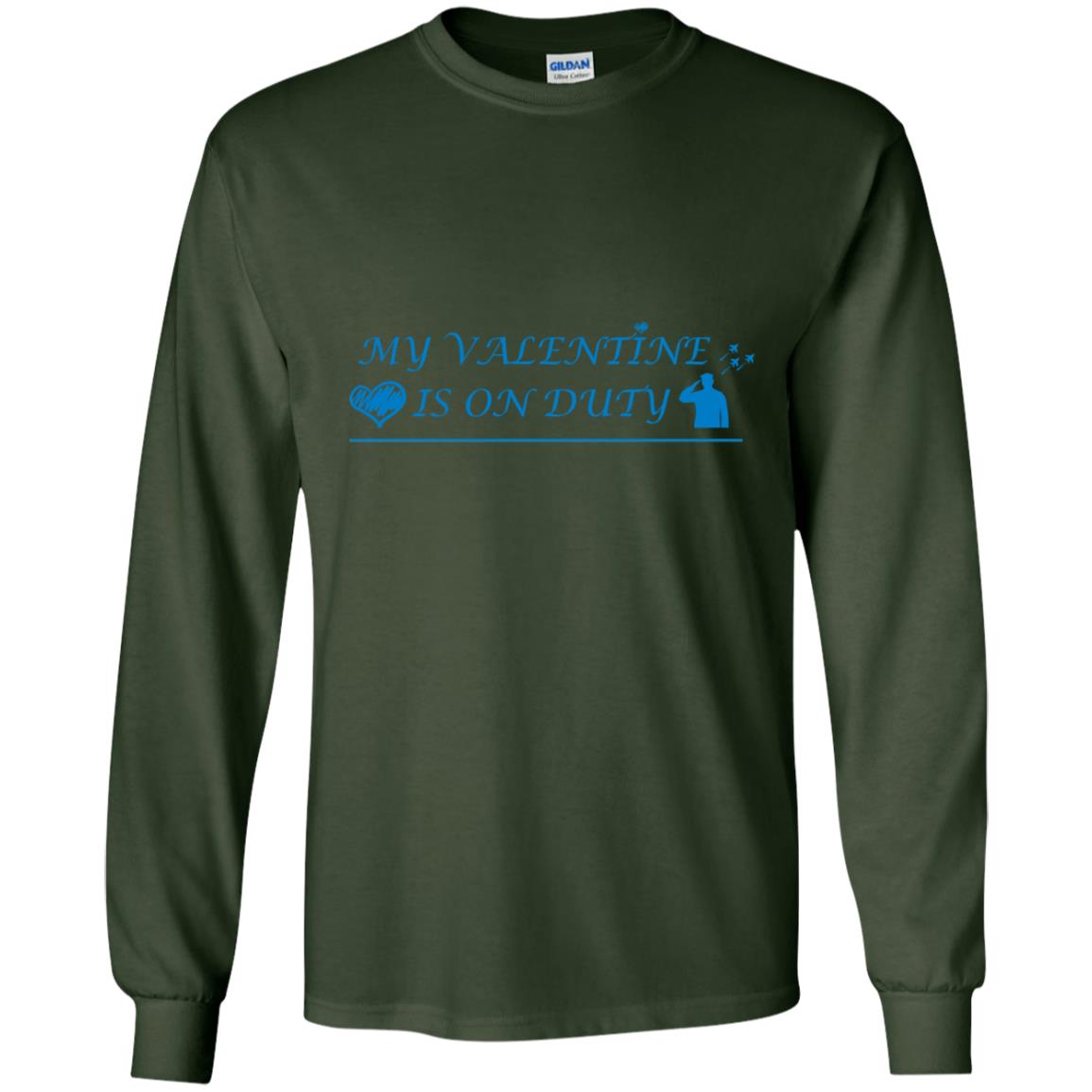 My Valentine Is On Duty Military's Girlfriend Shirt Forest Green