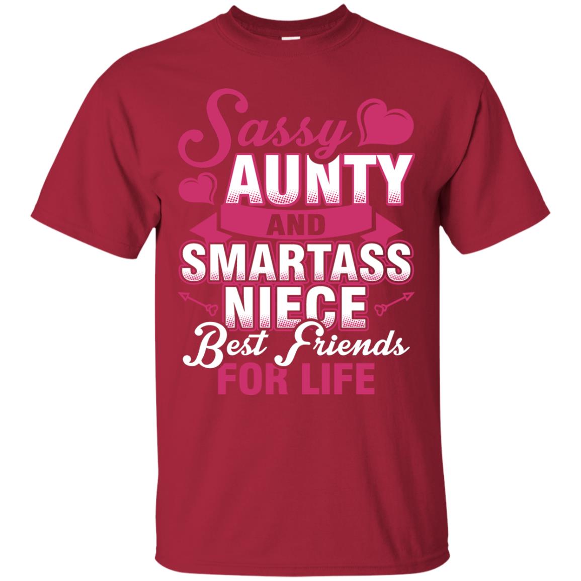 Sassy Aunty And Smartass Niece Best Friends For Life Shirt Cardinal