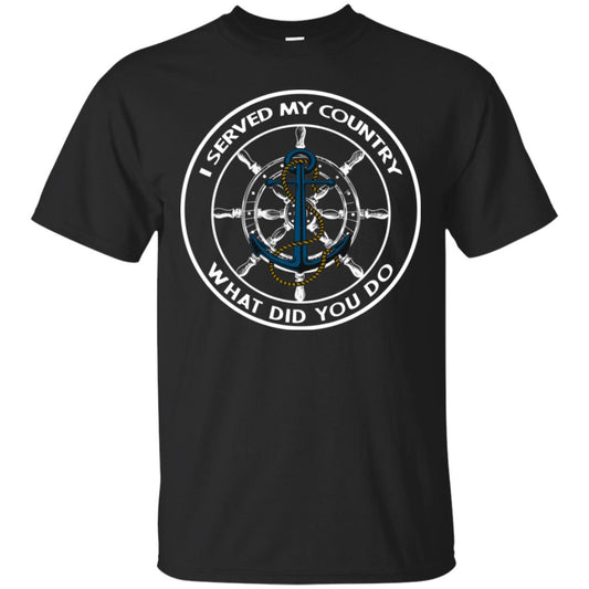 I Served My Country What Did You Do Shirt For Mens Or Womens Black
