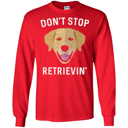 Dog Lovers T-shirt Don_t Stop Retrieving Red