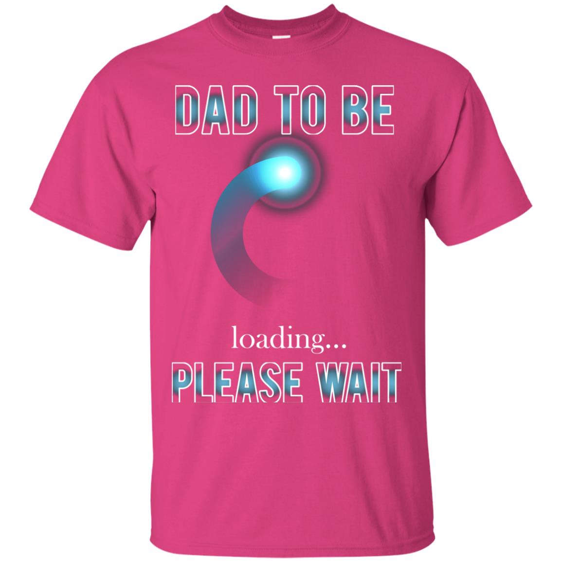 Daddy T-shirt Dad To Be Loading Please Wait Heliconia