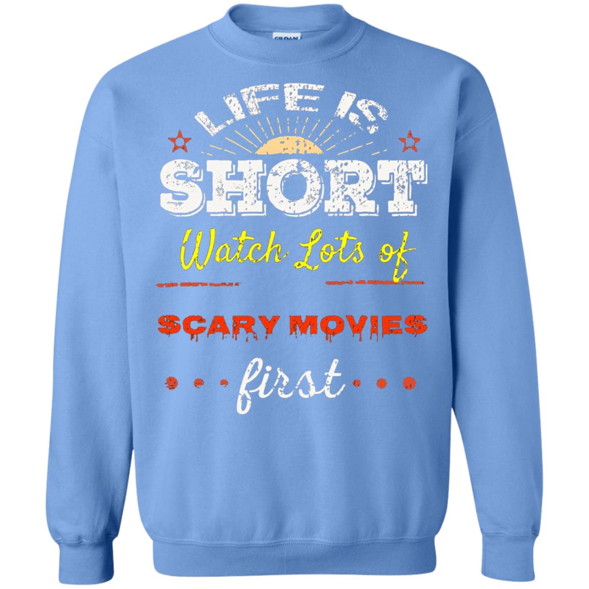 Horror Movie T-shirt Life Is Short Watch Scary Movies First Carolina Blue