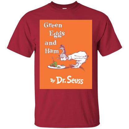 Green Eggs And Ham By Dr. Seuss National Wear Red Day T-shirt Cardinal