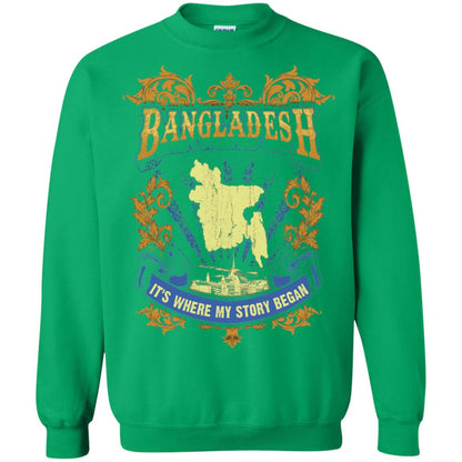 Bangladesh It_s Where My Story Began T-shirt Irish Green