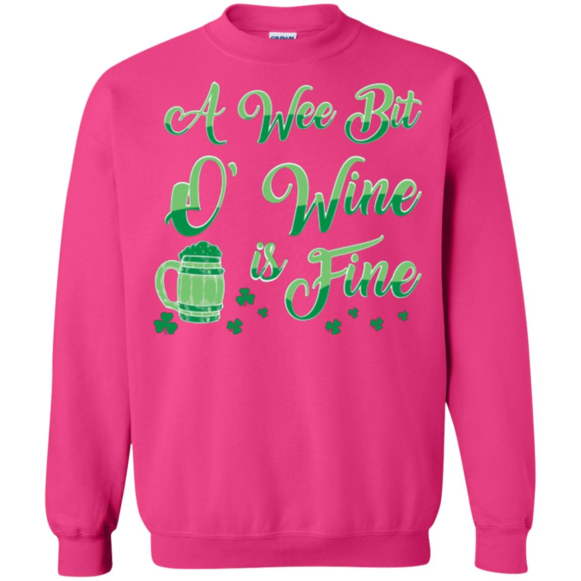A Wee Bit O’ Wine Is Fine St. Patrick's Day T-shirt Heliconia