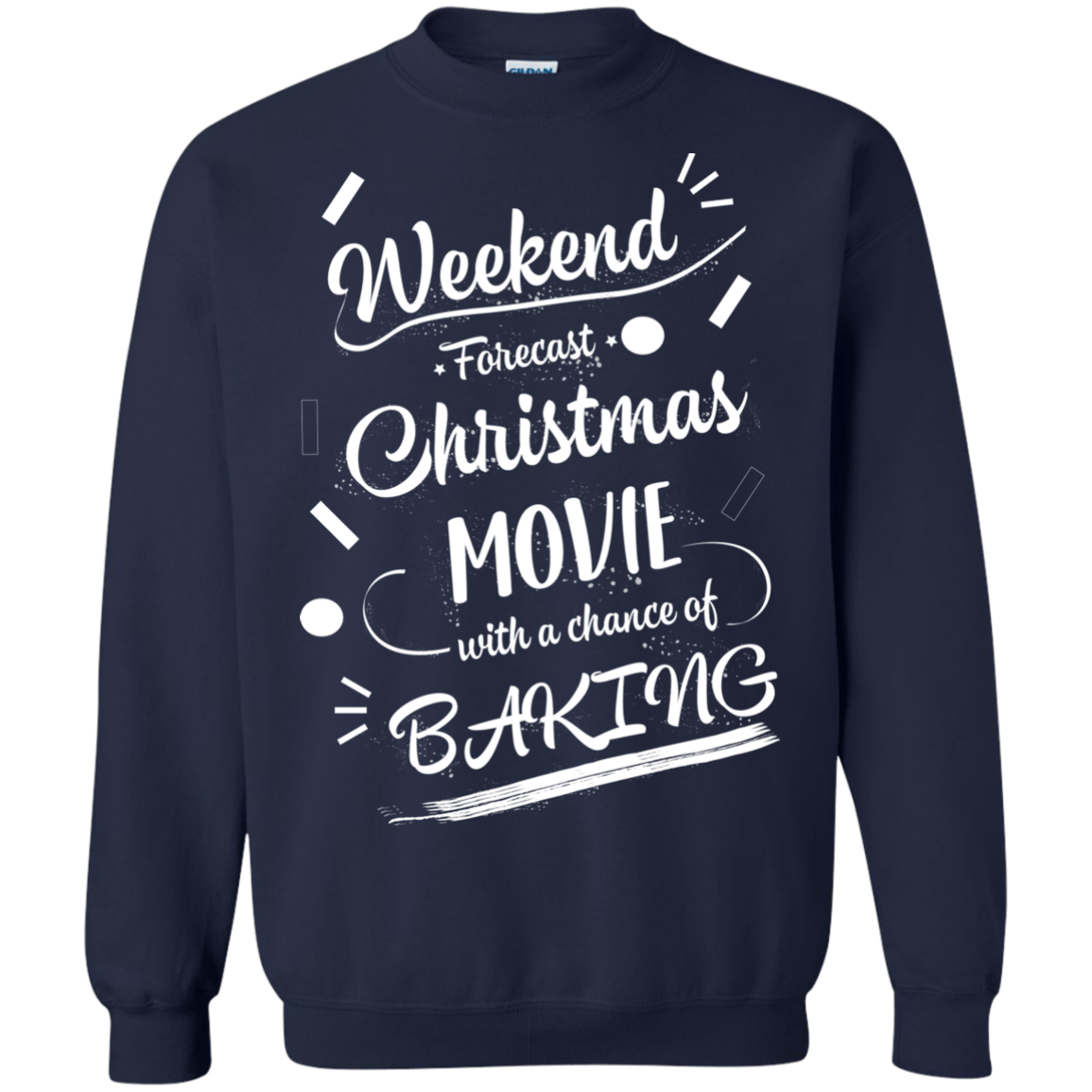 Christmas T-shirt Weekend Forecast Christmas Movie With A Chance Of Baking Navy