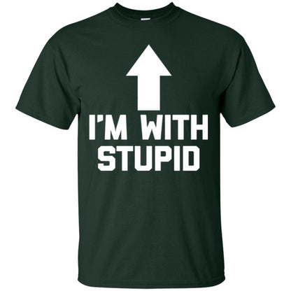 Im With Stupid T-shirt Forest Green