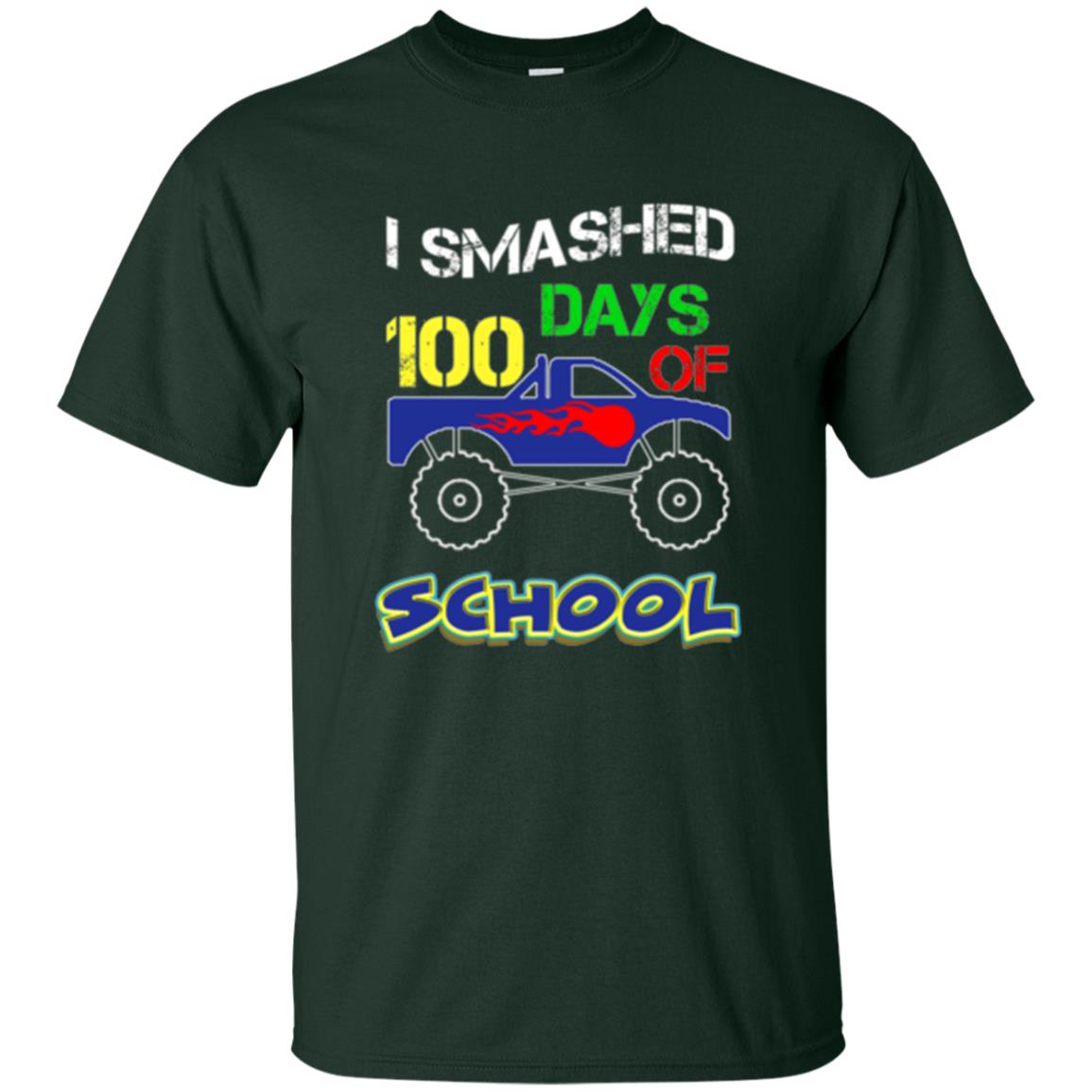 Trucker T-shirt I Smashed 100 Day Of School Forest Green