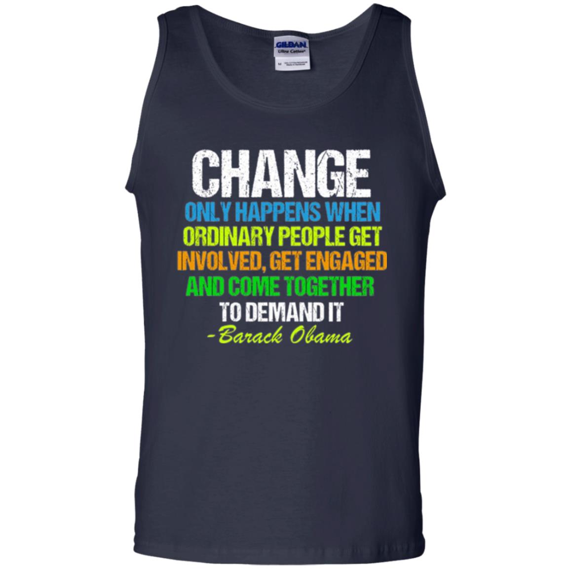 Obama Farewell Speech Change Only Happens When T-shirt Navy