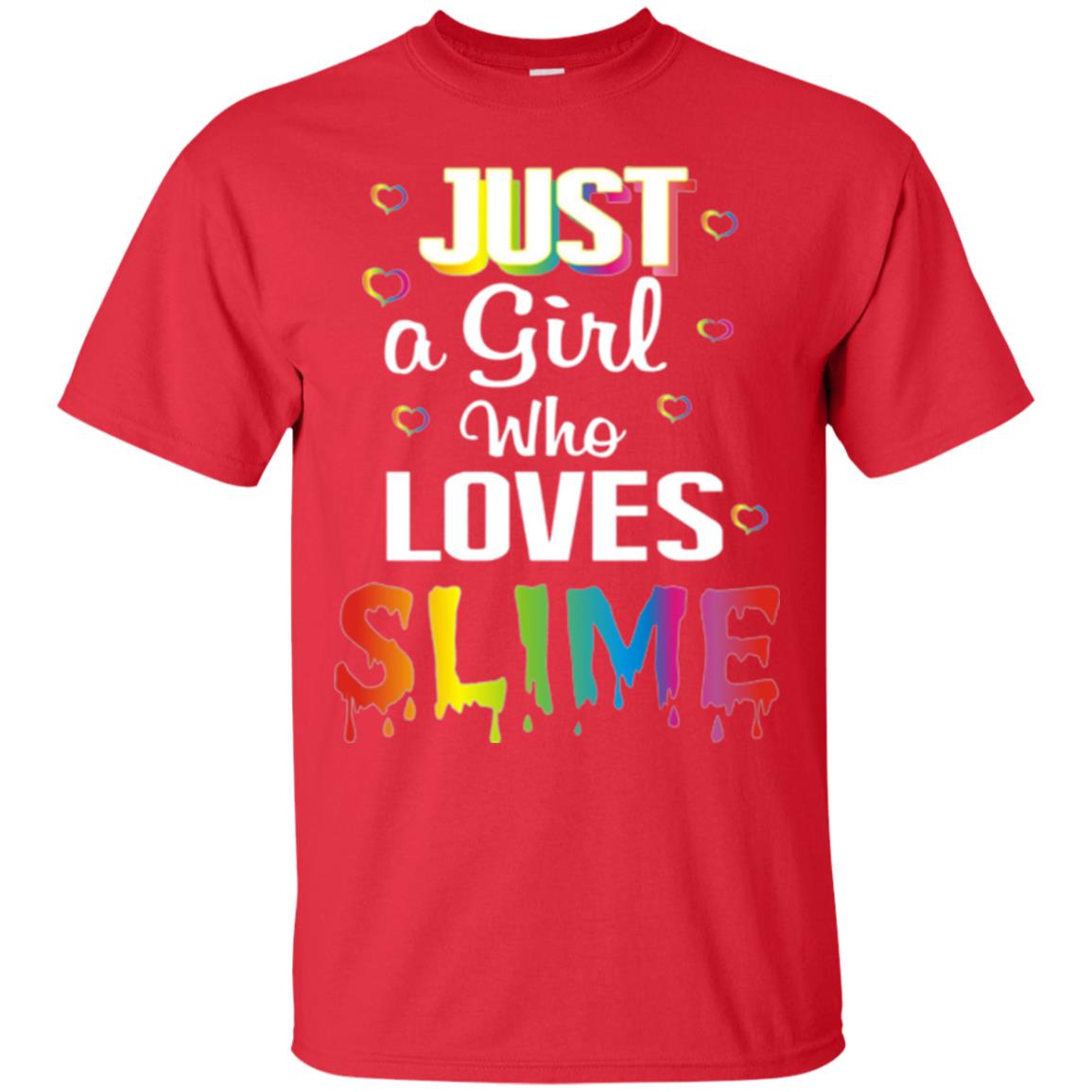 Slime Lovers T-shirt Just A Girl Who Loves Slime Red