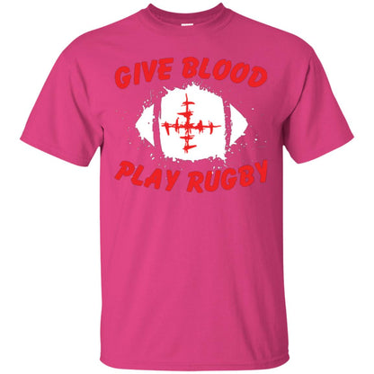 Football Lover T-shirt Give Blood Play Rugby Heliconia
