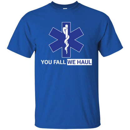 Paramedic T-shirt You Fall We Haul Royal