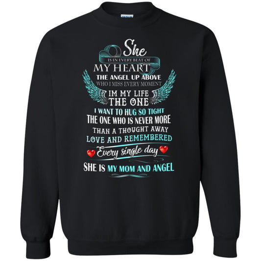 She Is In Every Beat Of My Heart The Angel Up Above She Is My Mom And Angel Shirt Black