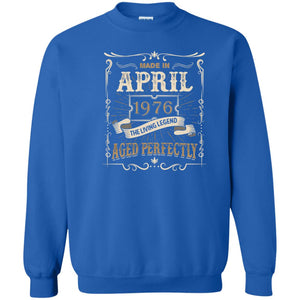 Made In April 1976 Living Legend 42nd Birthday T-shirt