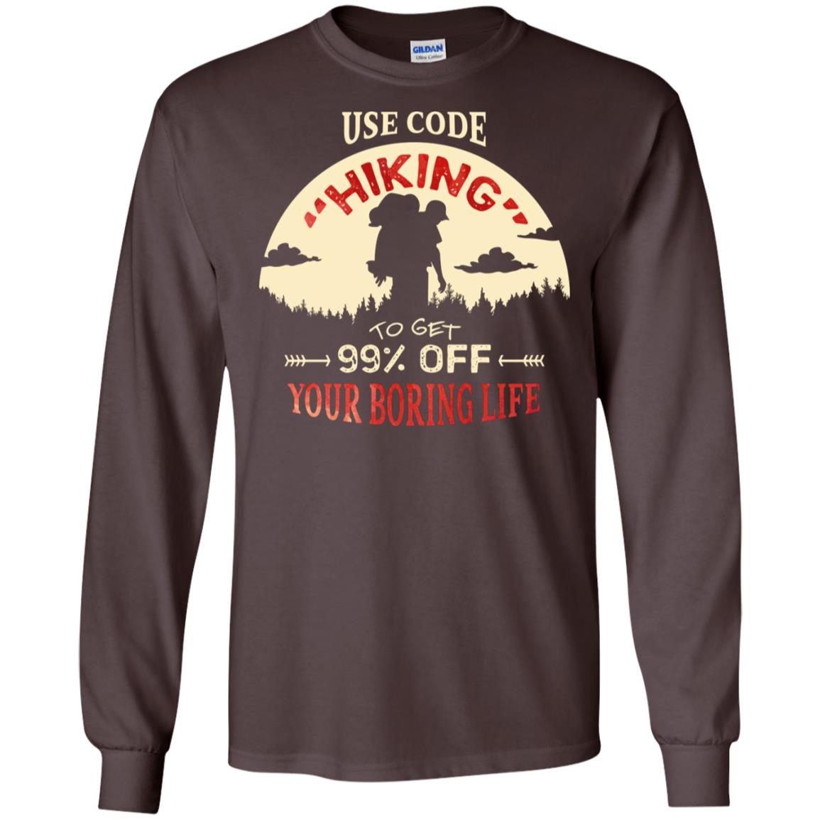 Use Code Hiking To Get 99% Off Your Boring Life Shirt Dark Chocolate
