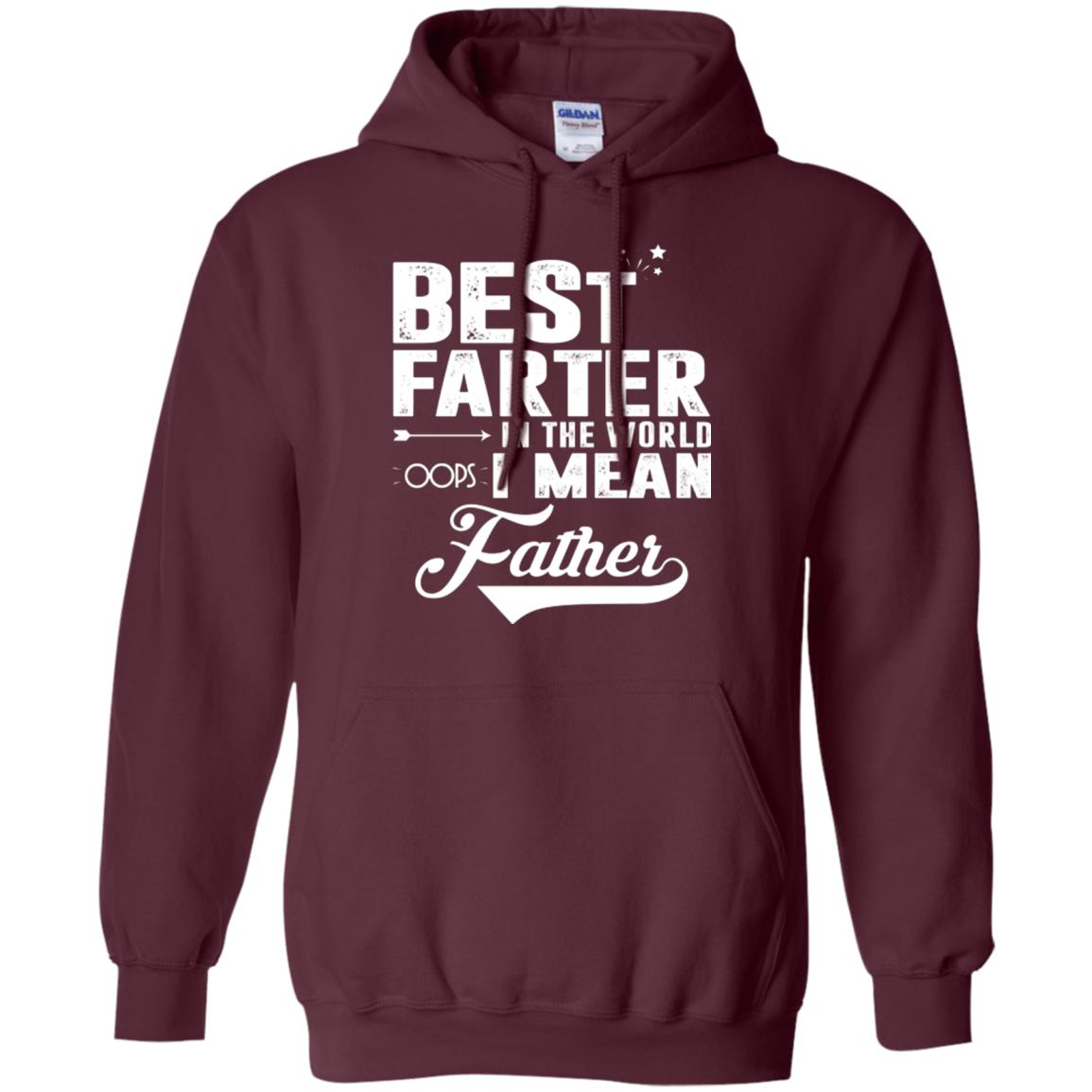 Best Farter In The World Oops I Mean Father Daddy Shirt Maroon