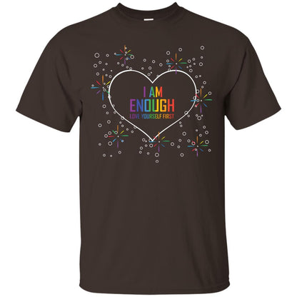 I Am Enough Love Yourself First Lgbt Pride Month 2018 Dark Chocolate
