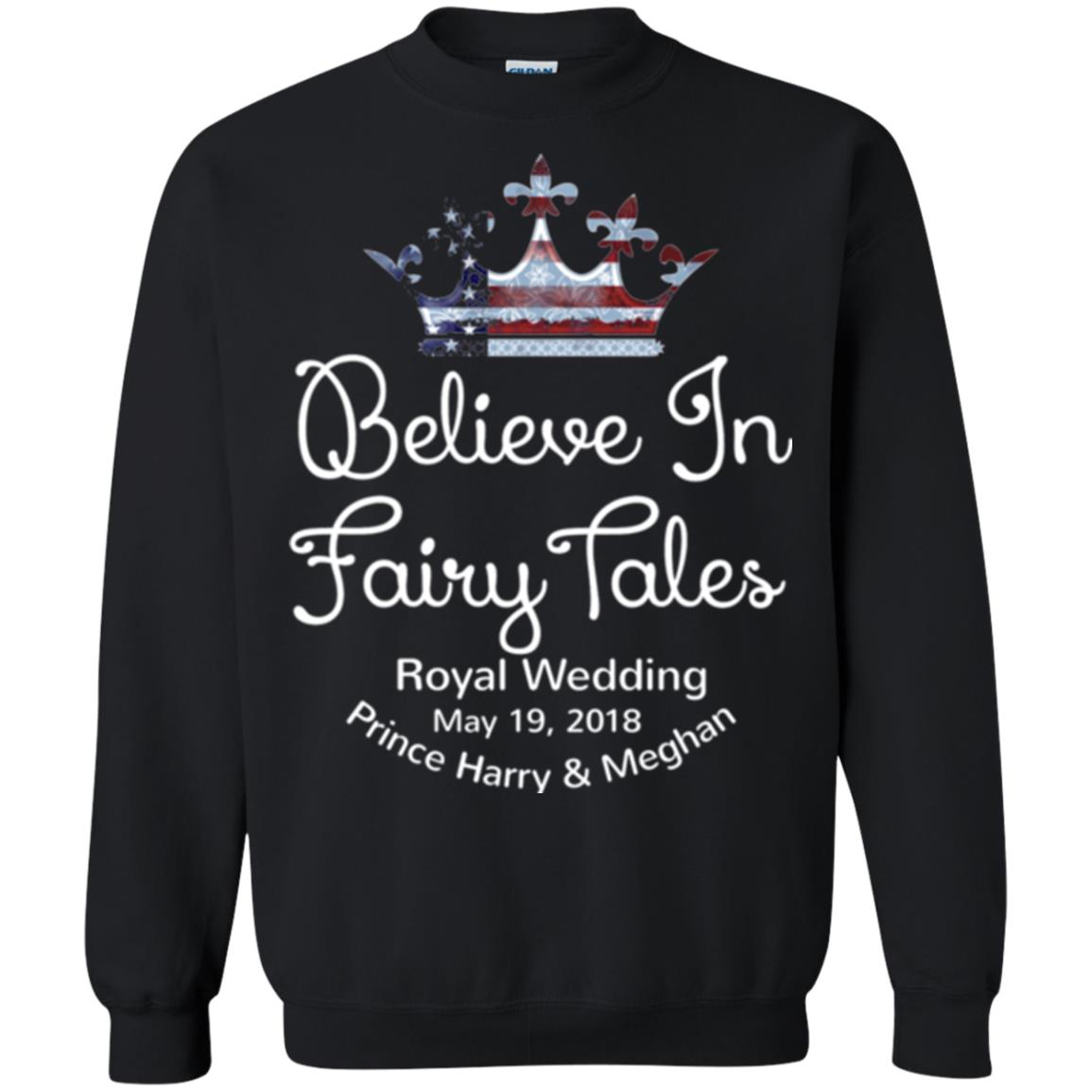 Royal Wedding Viewing Tshirt Believe In Fairy Tales 2018 Black