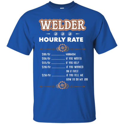 Welder Hourly Rate Shirt For Mens Or Womens Royal