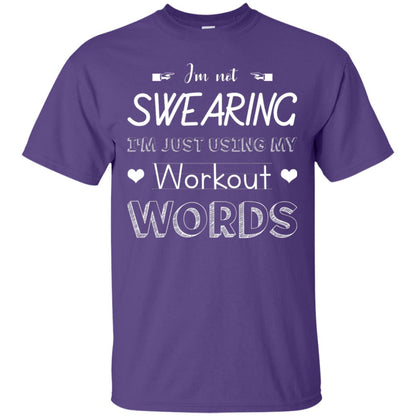Im Not Swearing Im Just Using My Workout Words Shirt Purple