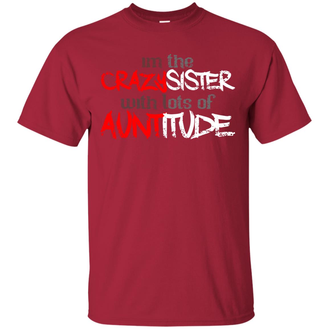Im The Crazysister With Lots Of Auntitude Cardinal