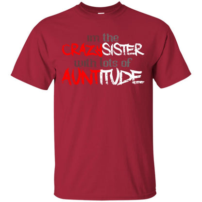 Im The Crazysister With Lots Of Auntitude Cardinal
