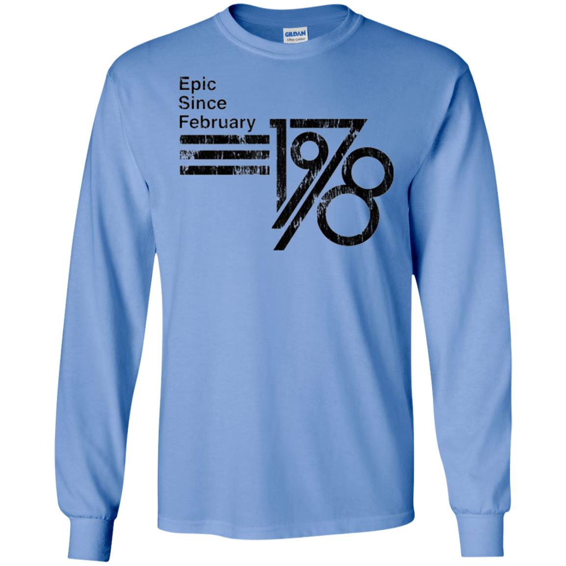 Epic Since February 1978 Birthday Gift T-shirt Carolina Blue