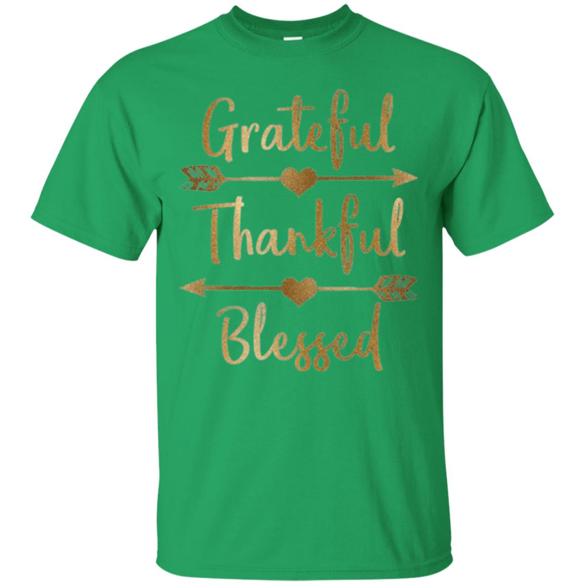 Thanksgiving T-shirt Grateful Thankful Blessed Irish Green