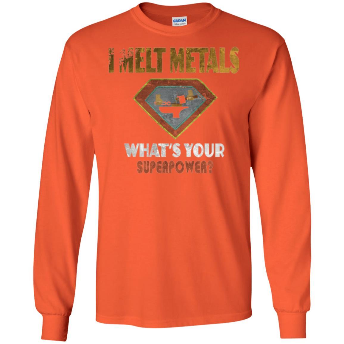 Blacksmith T-shirt I Melt Metals What's Your Superpower Orange