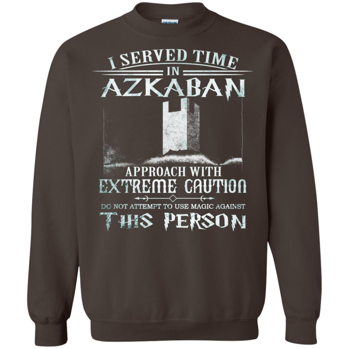 I Served Time In Azkaban Approach With Extreme Caution Harry Potter Fan T-shirt Dark Chocolate