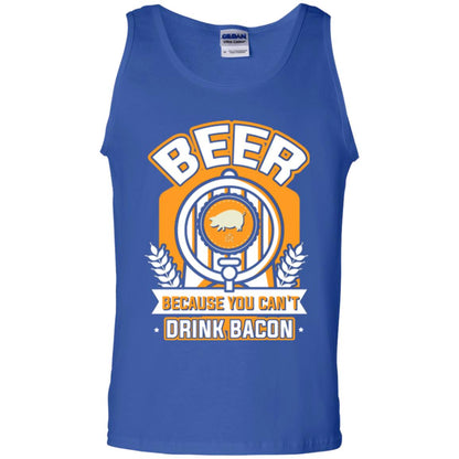 Beer T-shirt Because You Can't Drink Bacon Royal