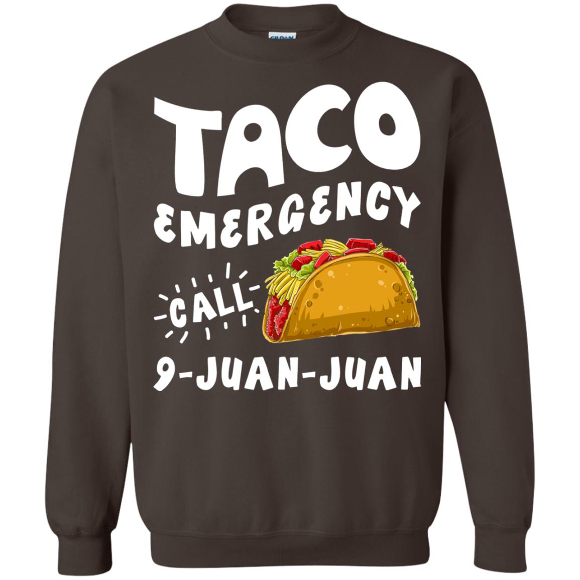 Emergency Call 9 Juan Juan Taco Cinco De Mayo Shirt Dark Chocolate