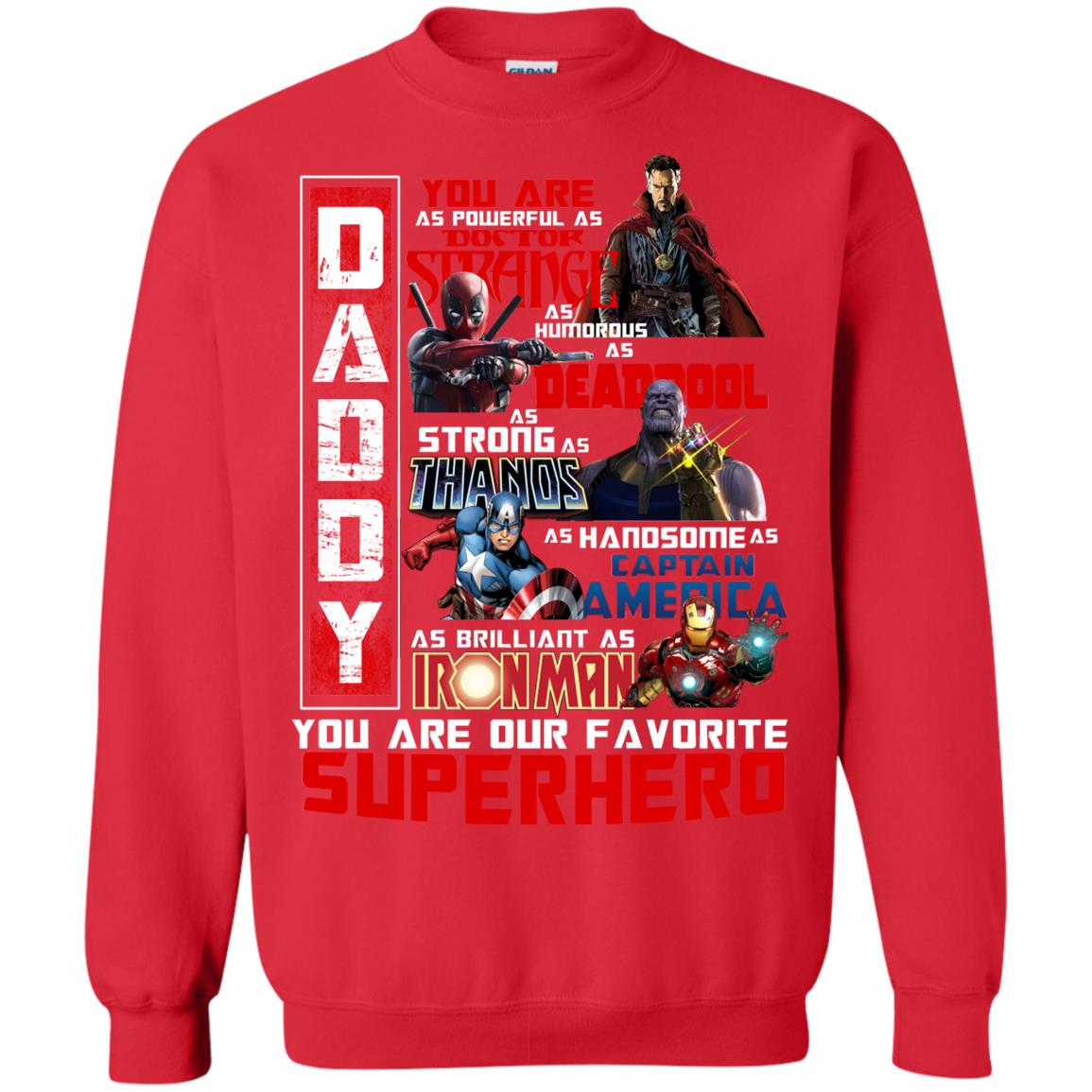 Daddy You Are As Powerful As Doctor Strange You Are Our Favorite Superhero Shirt Red