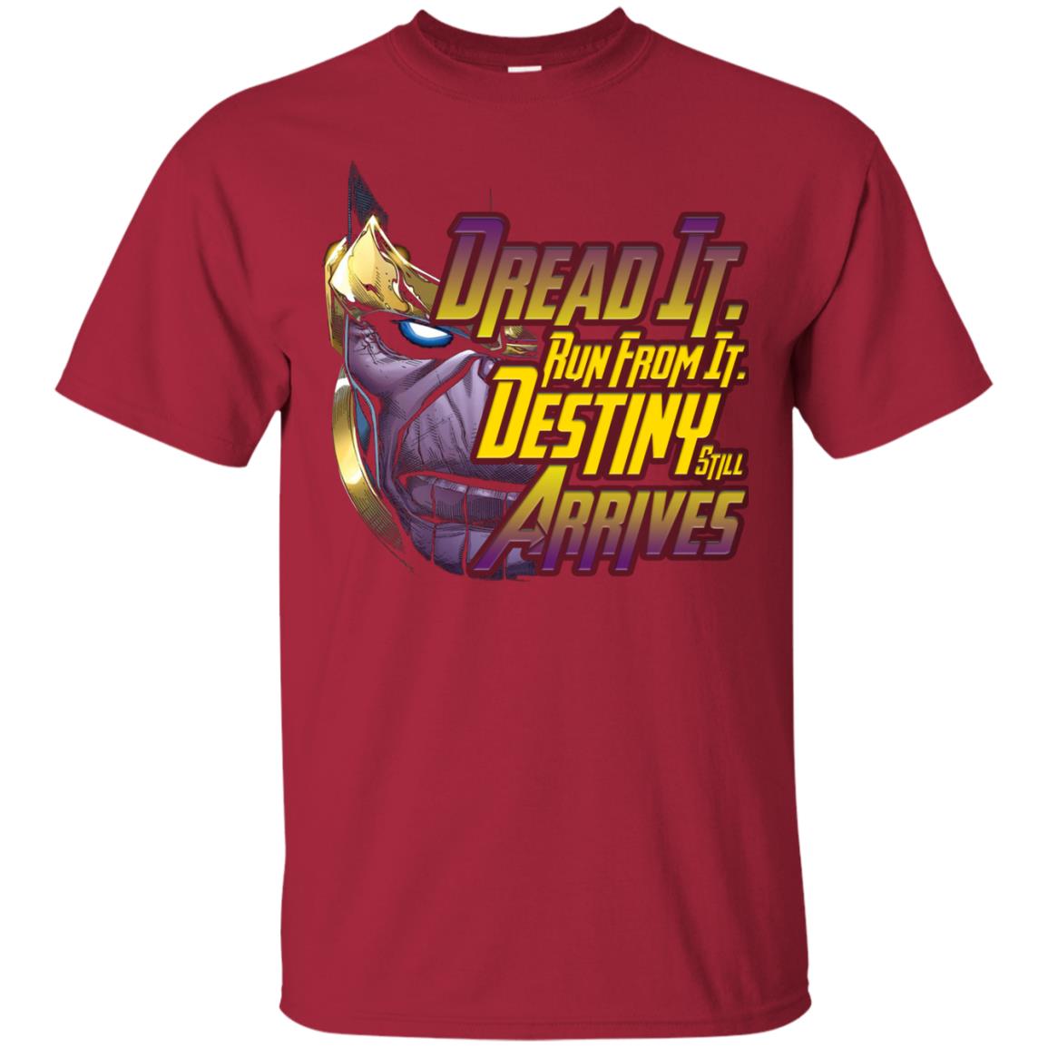 Dread It Run From It Destiny Still Arrives Shirt Cardinal