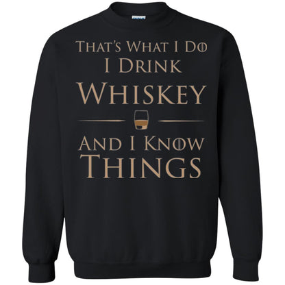 Wine Lovers T-shirt That_s What I Do I Drink Whiskey And I Know Things Black