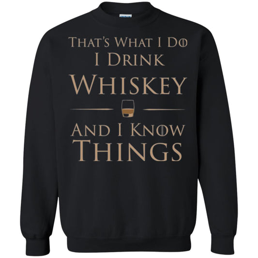 Wine Lovers T-shirt That_s What I Do I Drink Whiskey And I Know Things Black