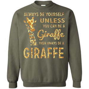 Giraffe T-shirt Always Be Yourself Unless